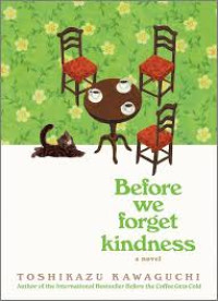 Image of Before we forget kindness